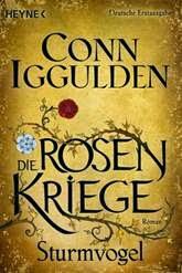 Conn Iggulden - Die Rosenkriege: Sturmvogel