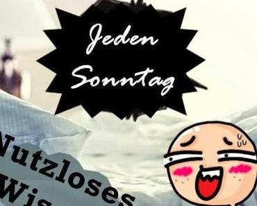 Nutzloses Wissen // WTF //