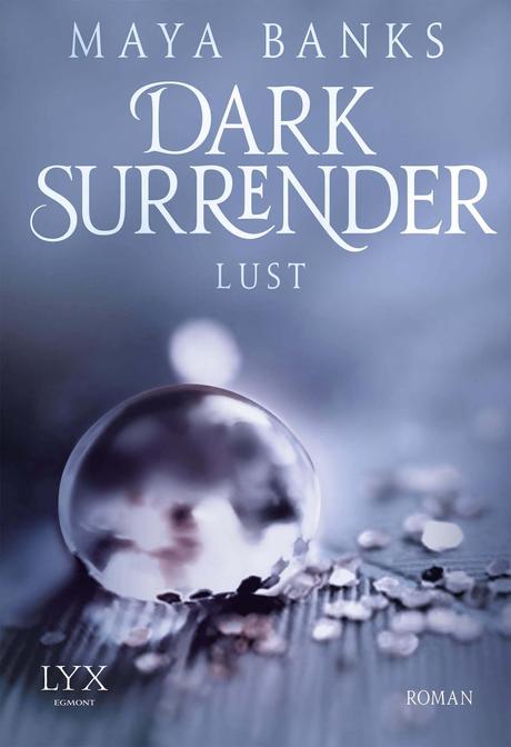 Dark Surrender - Lust von Maya Banks