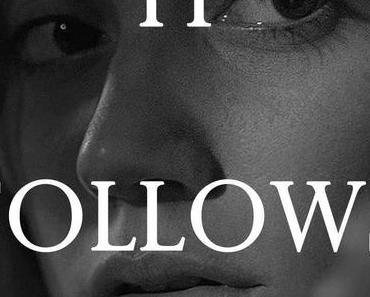 Review: IT FOLLOWS - Die Nüchternheit des Respekts