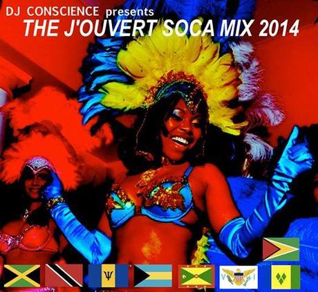 The J'ouvert Soca Mix 2014 by DJ Conscience