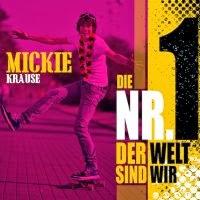 Mickie Krause - Die Nr.1 Der Welt Sind Wir