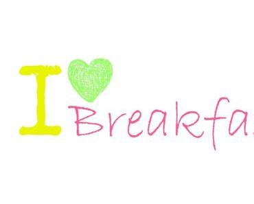 I love Breakfast  -#1-