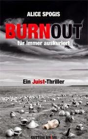 Rezension: Burnout - für immer auskuriert -Ein Juist-Thriller- Alice Spogis