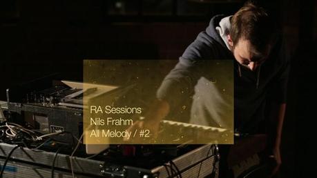 Nils Frahm bei den RA Sessions: All Melody / #2