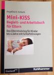 Angelika Schlarb: Mini-Kiss, Das Elterntraining für Kinder bis 4 Jahre mit Schlafstörungen