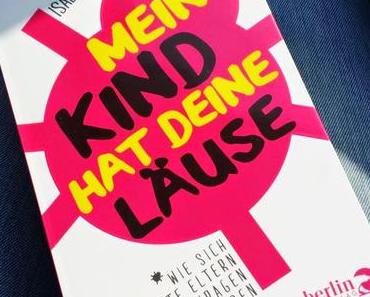 [Bücher] Isabel Völker - "Mein Kind hat Deine Läuse"