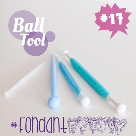 #FondantFriday Ball Tool