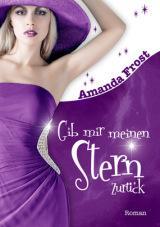 [Rezension] „Gib mir meinen Stern zurück“, Amanda Frost