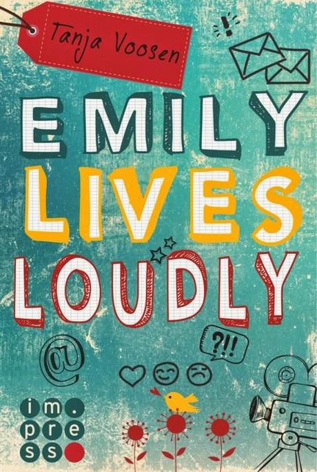 [Rezension] Emily Lives Loudly - Tanja Voosen