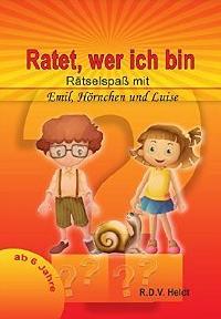 Buchvorstellung: Ratet, wer ich bin von R.D.V. Heldt