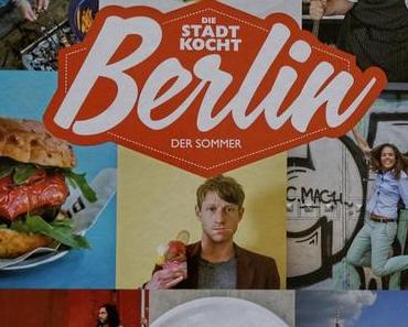 Rezension: Die Stadt kocht. Berlin – Der Sommer & Rezept “BBQ – Chicken mit Ofenkartoffeln und Cole Slaw”