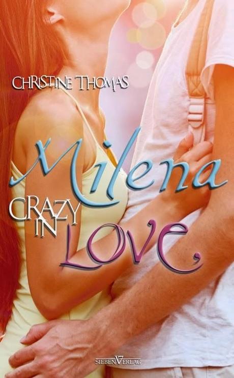 [Rezension] Milena: Crazy in Love - Christine Thomas
