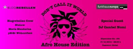 Don't Call It World - Afrohouse Edition