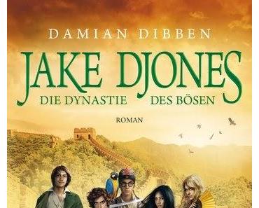 Rezension // Jake Djones. Die Dynastie des Bösen (Damian Dibben)