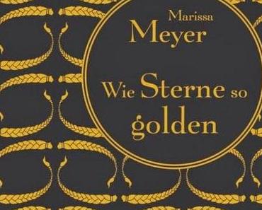 KW41/2024 - Mein Buchtipp der Woche - Wie Sterne so golden von Marissa Meyer