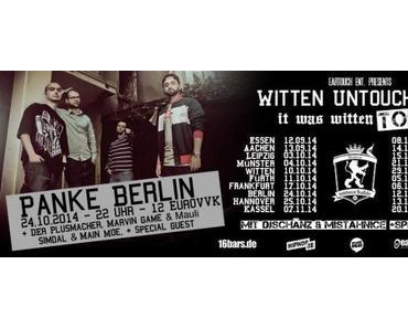 Witten Untouchable – Live in der Panke Berlin [Eventankündigung]
