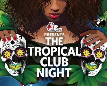 THE TROPICAL CLUB NIGHT – sounds from South America / Caribbean with big electronic influence (Compilation)