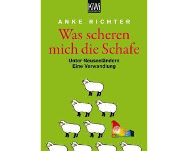 Was scheren mich die Schafe – Anke Richter