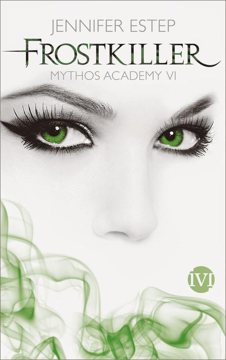[Rezension] Mythos Academy 06: Frostkiller - Jennifer Estep