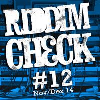 RIDDIM CHECK #11 (free RIDDIM MAGAZIN & SENTINEL Reggae Mixtape)