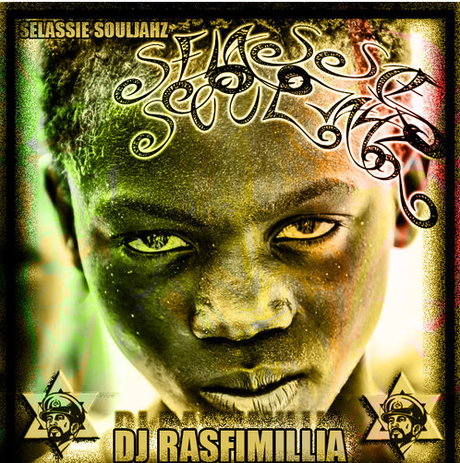DJ Rasfimillia - Selassie Souljahz