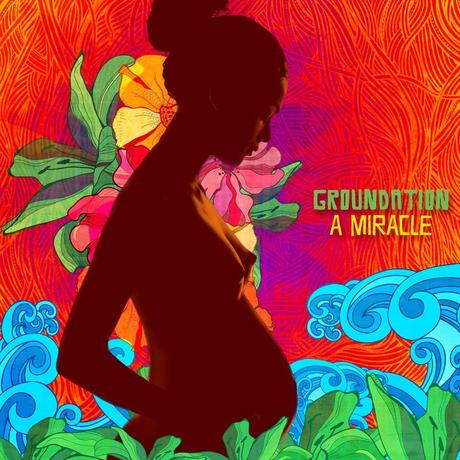 groundation a miracle