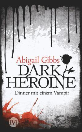 Rezension: Dark Heroine „Dinner mit einem Vampir