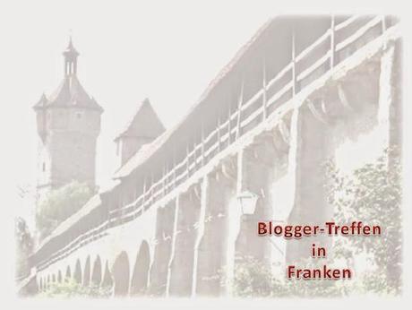 Das große Franken Bloggertreffen in Rotheburg