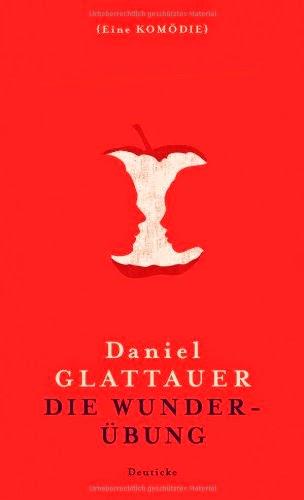 Daniel Glattauer: Die Wunderübung