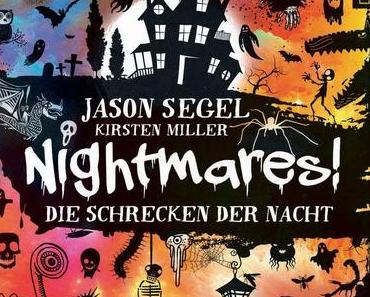 Rezension: Nightmares! 01- Die Schrecken der Nacht von Jason Segel und Kirsten Miller