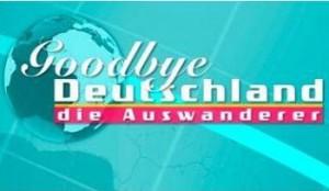 Goodbye Deutschland, die Auswanderer-Sendung