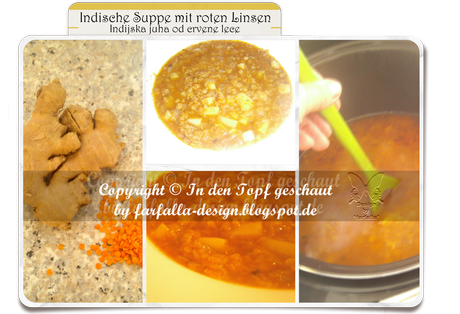 In den Topf geschaut * Indische Suppe mit roten Linsen... Indijska juha od crvene leće
