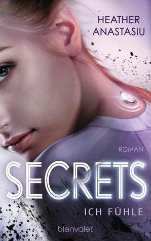 Rezension: Secrets – Ich fühle von Heather Anastasiu (Glitch #1)