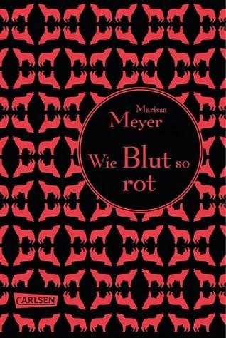 (R) Marissa Meyer: Wie Blut so rot & Wie Sterne so golden