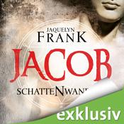 Jacquelyn Frank – Schattenwandler I – Jacob