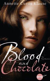 Blood and Chocolate von Annette Curtis Klause