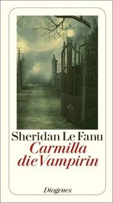 Carmilla von Sheridan Le Fanu - Endlich als Neuauflage!