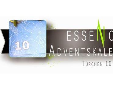 ESSENCE ADVENTSKALENDER [ZEHNTES TÜRCHEN]