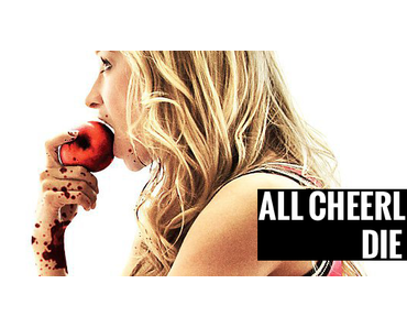 All Cheerleaders Die (2013)