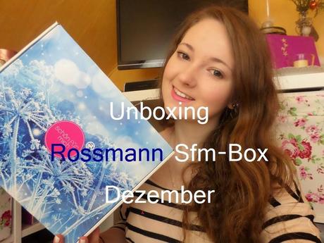Unboxing Rossmann Schön für mich Box Dezember +Video ♥