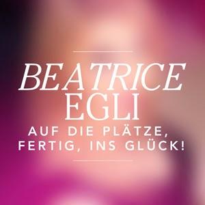 Beatrice Egli - Auf Die Plätze, Fertig, Ins Glück!