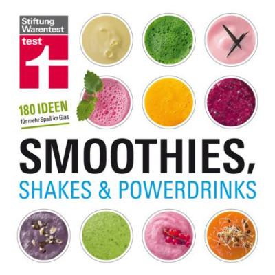 Rezepte für Smoothies, Shakes & Powerdrinks