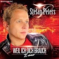 Stefan Peters - Weil Ich Dich Brauch (Ti Amo)