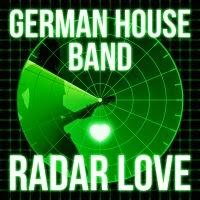 German House Band - Radar Love 2015