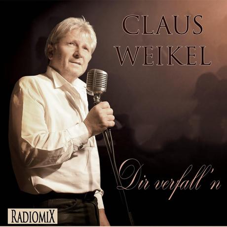 Claus Weikel - Dir Verfalln