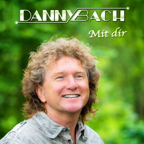 Danny Bach - Mit Dir