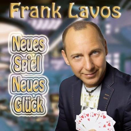 Frank Lavos - Neues Spiel Neues Glück