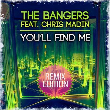 The Bangers feat. Chris Madin - You'll Find Me