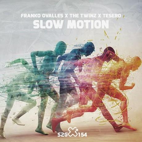 Franko Ovalles x The Twinz x Tesero feat. Nathan Brumley - Slow Motion